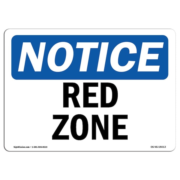 Safety Sign, OSHA Notice, 3.5" Height, Red Zone Sign, Landscape, 10PK